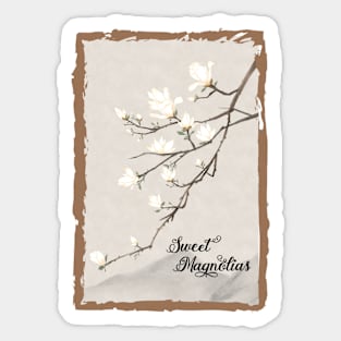 Sweet Magnolias art Sticker